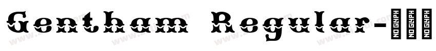 Gentham Regular字体转换 Gentham Regular字体转换